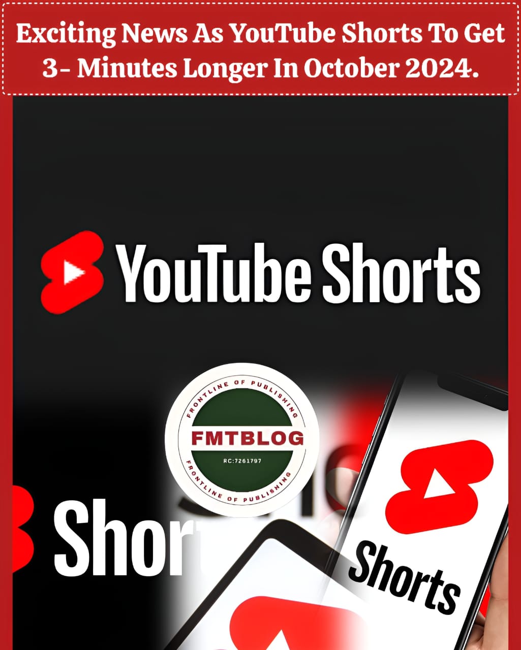 Exciting News As YouTube Shorts To Get 3-Minutes Longer In October 2024