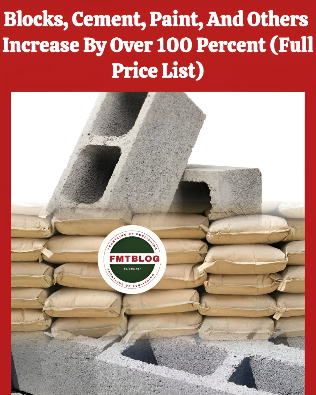 Blocks, Cement, Paint, And Others Increase By Over 100 Percent(See Price List)