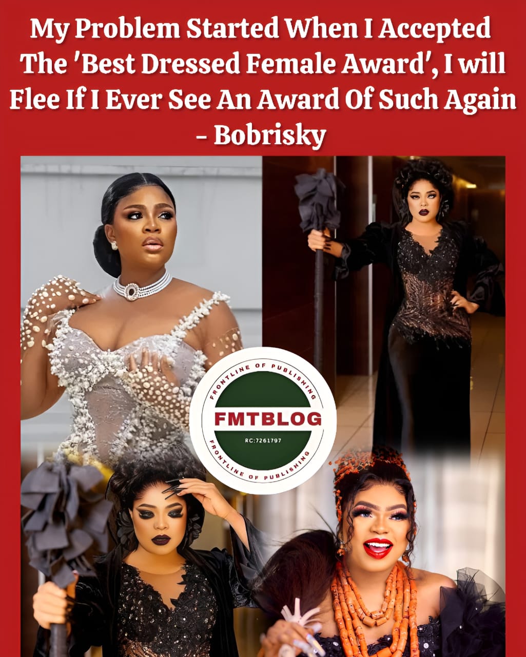 My Problem Started When I Accepted The ‘Best Dressed Female Award, I Will Flee If I Ever See An Award Of Such Again- Bobrisky