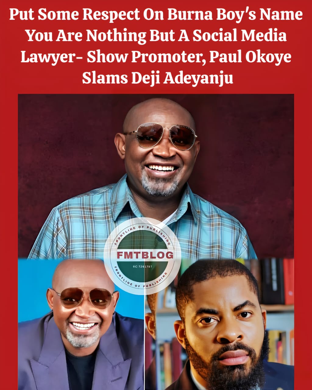 Put Some Respect On Burna Boy’s Name, You’re Nothing But A Social Media Lawyer-Show Promoter Paul Okoye Slams Deji Adeyanju