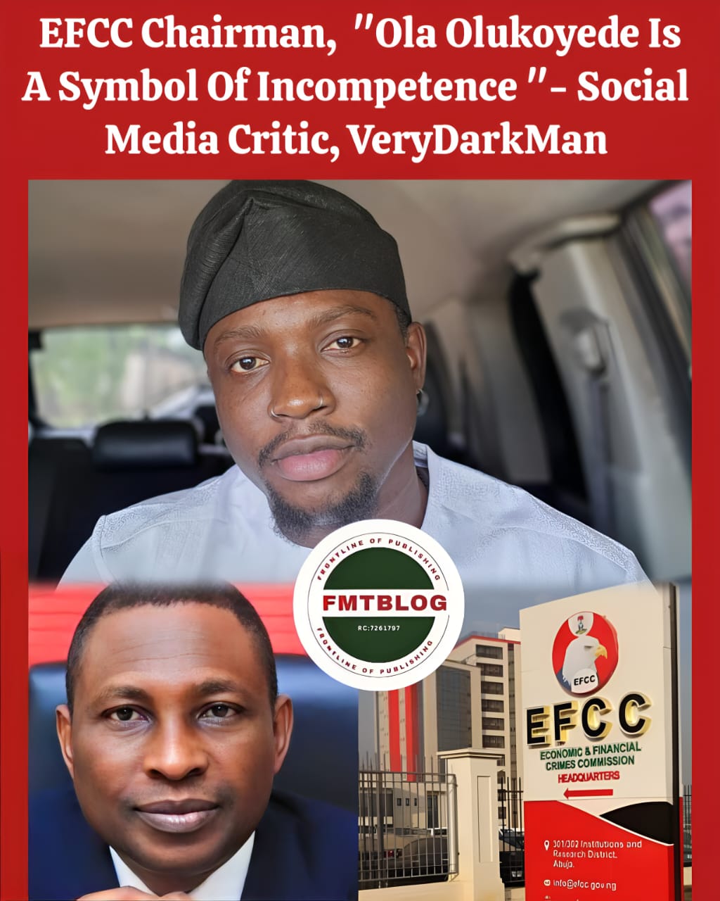 EFCC Chairman, “Ola Olukoyede Is A Symbol Of Incompetence”- Social Media Critic, VeryDarkMan