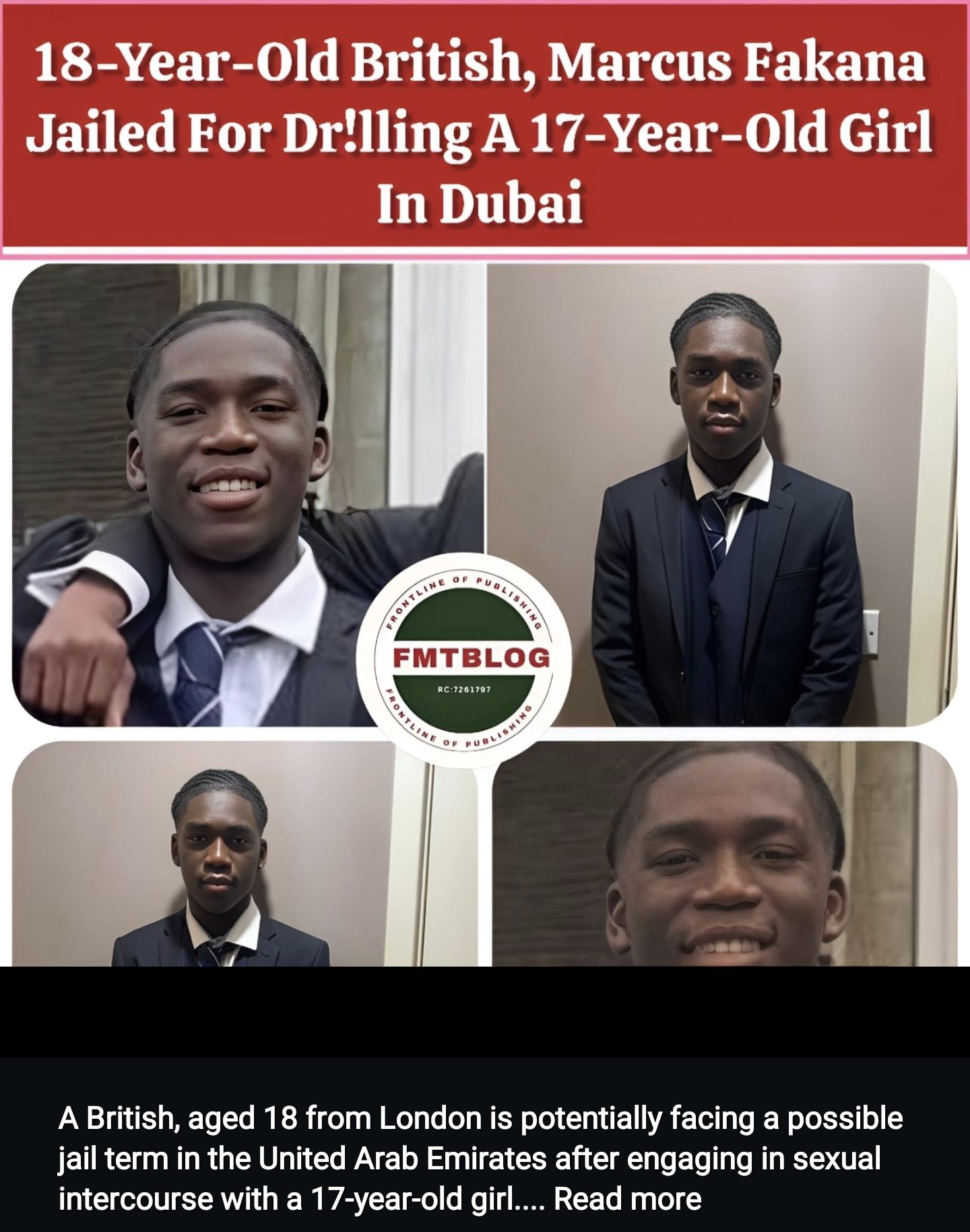 18-Year-Old British, Marcus Fakana Jailed For Dr!lling 17-Year-Old Girl In Dubai