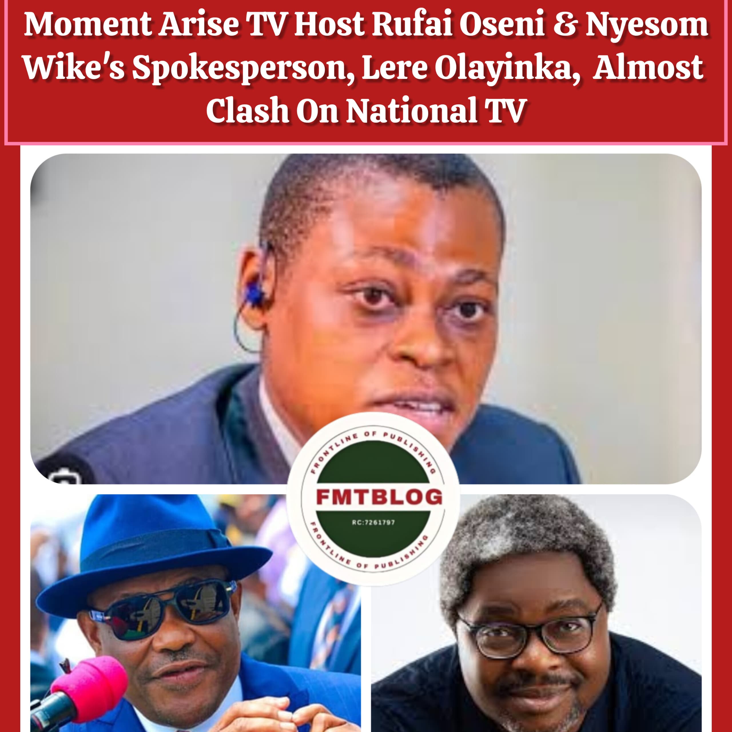 Moment Arise TV Host Rufai Oseni & Nyesom Wike’s Spokesperson, Lere Olayinka, Almost Clashed On National TV (VIDEO)