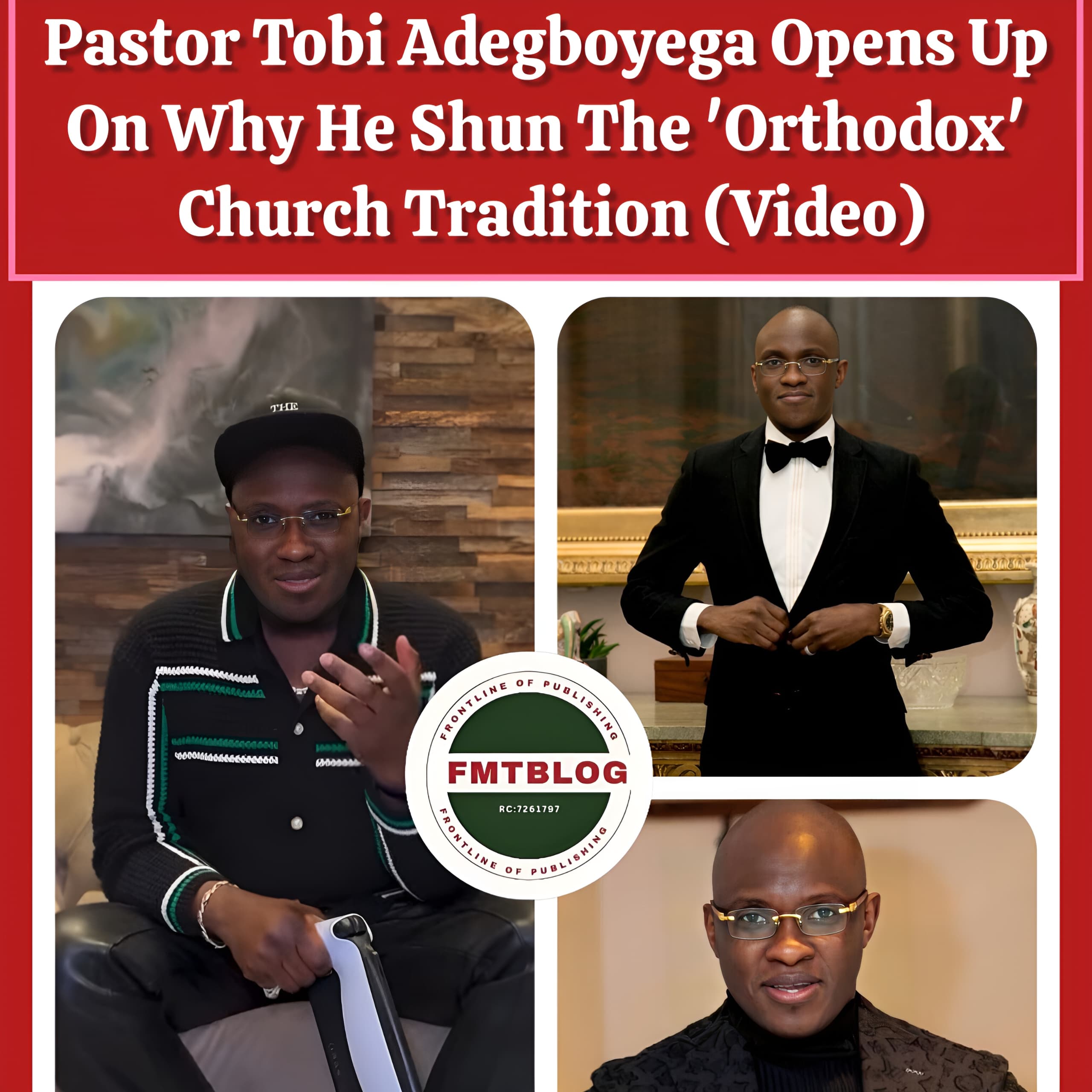 Pastor Tobi Adegboyega Opens Up On Why He Shun The ‘Orthodox’ Church Tradition (VIDEO)