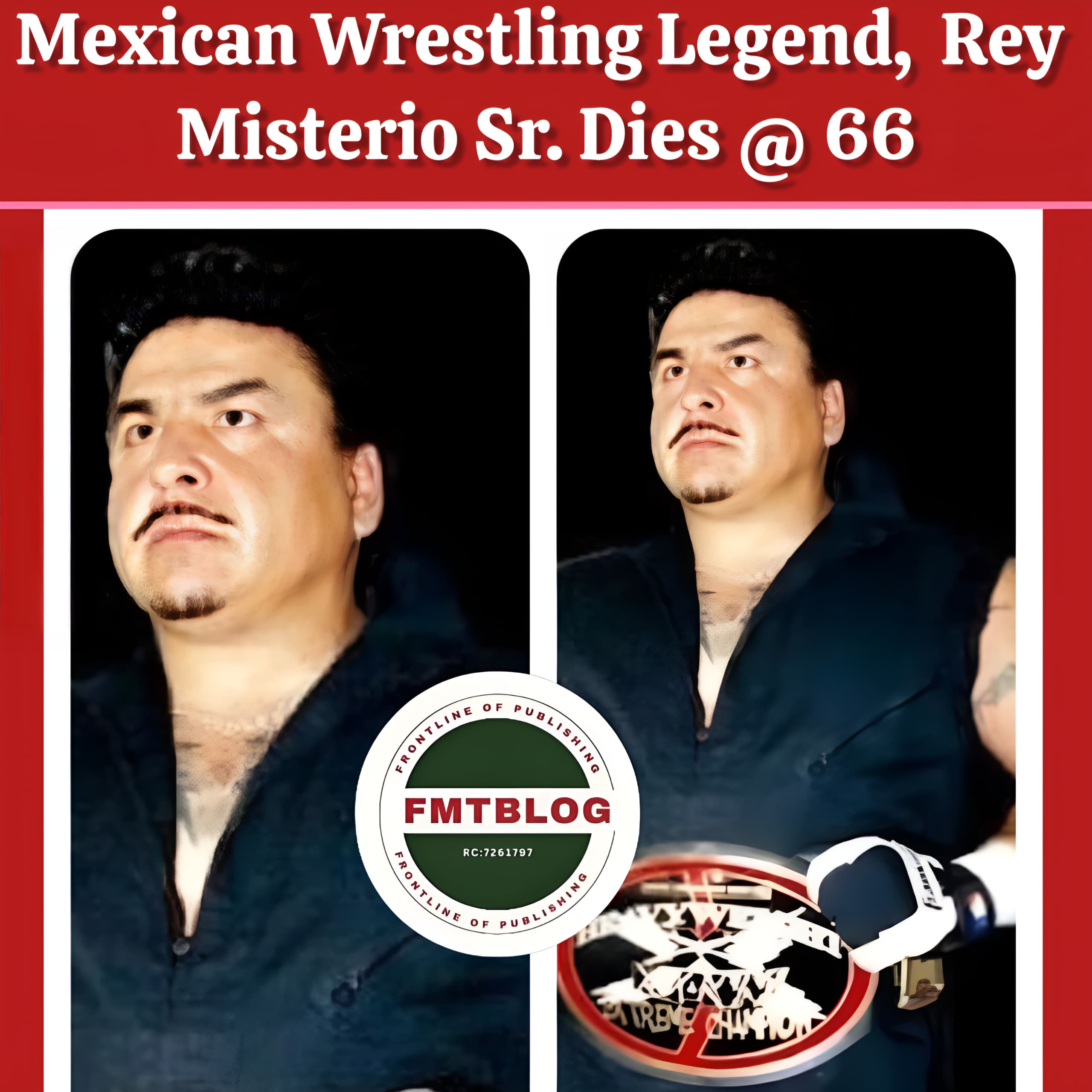 Mexican Wrestling Legend, Rey Misterio Sr. Dies @ 66