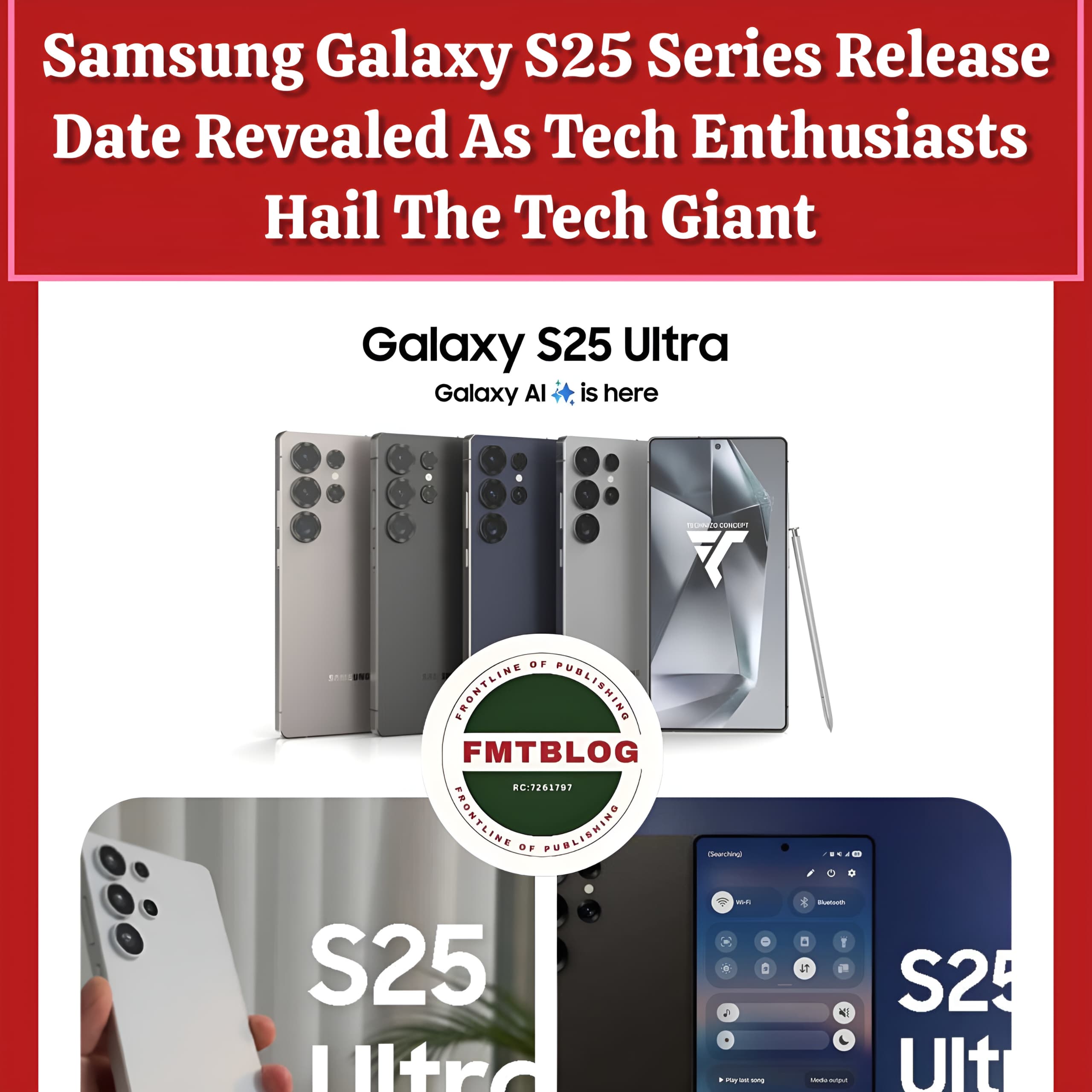 Samsung Galaxy S25 Series Release Date Revealed As Tech Enthusiasts Hail The Tech Giant