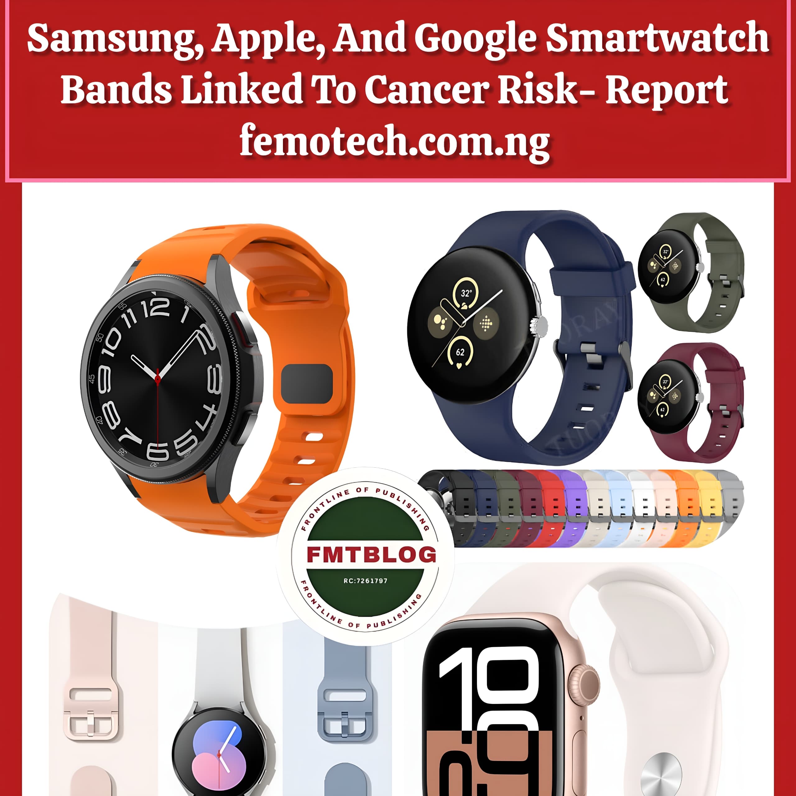 Samsung, Apple, And Google Smartwatch Bands Linked To Cancer Risk—Report