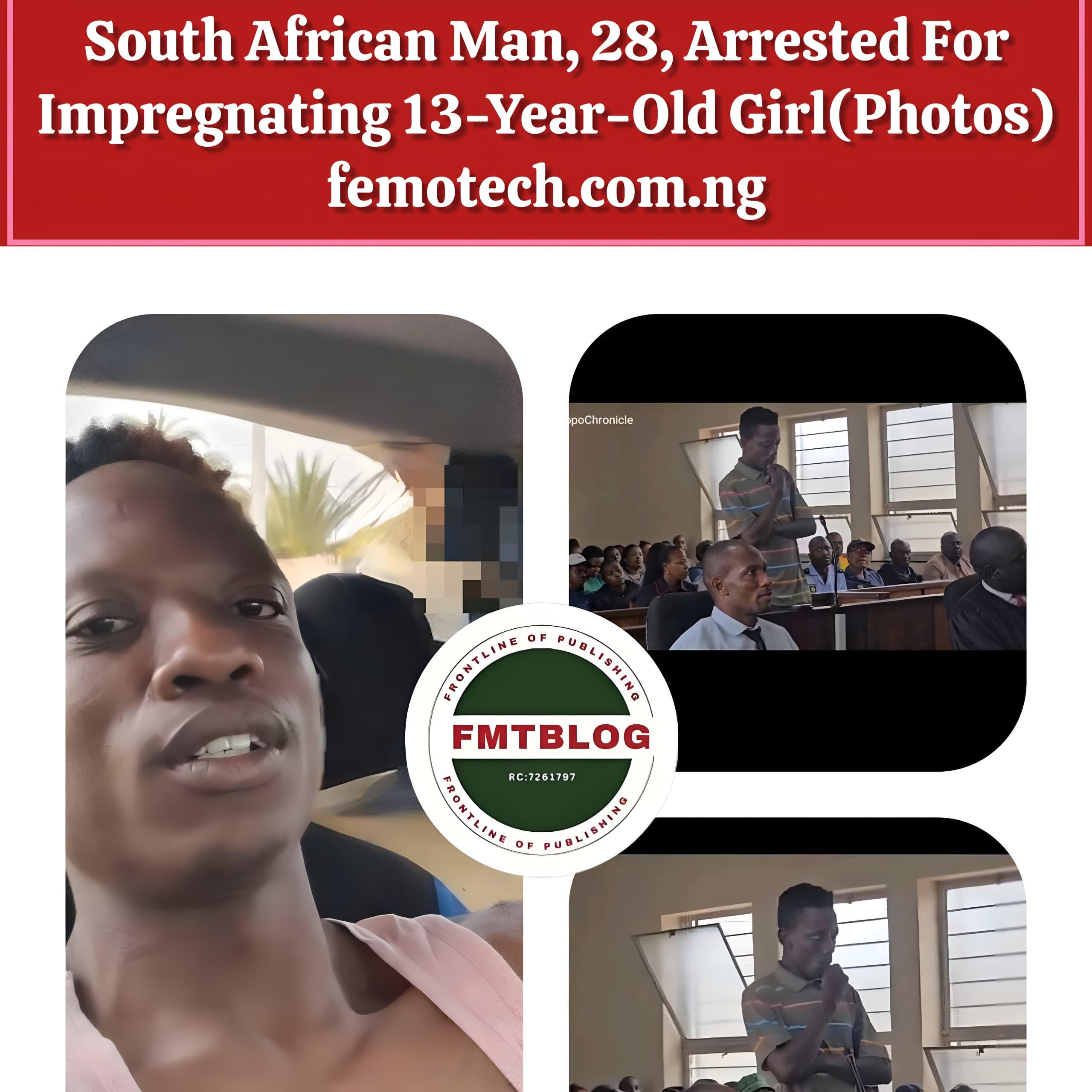 South African Man, 28, Arrested for Impregnating 13-Year-Old Girl (PHOTOS)