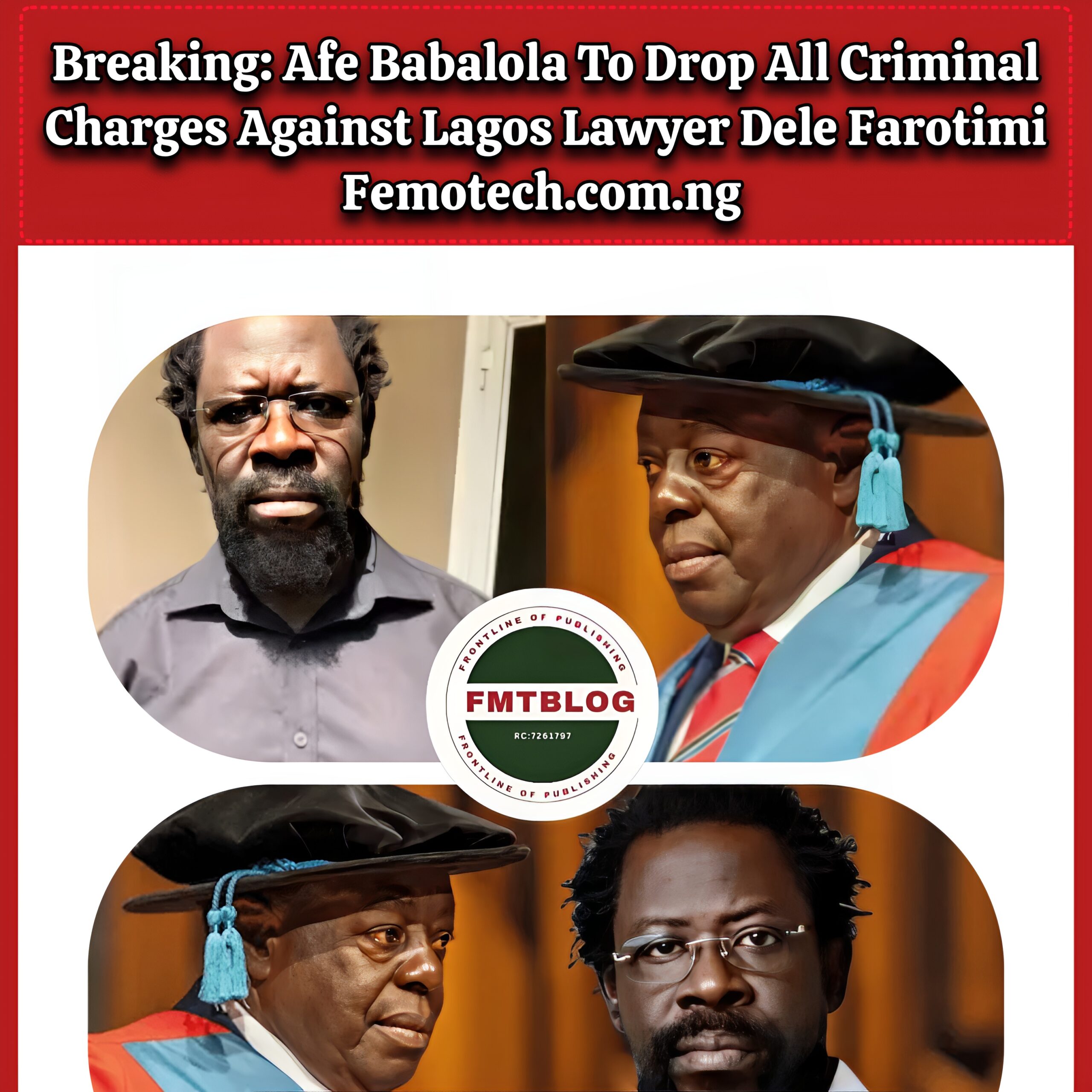 Afe Babalola To Drop All Criminal Charges Against Lagos Lawyer Dele Farotimi