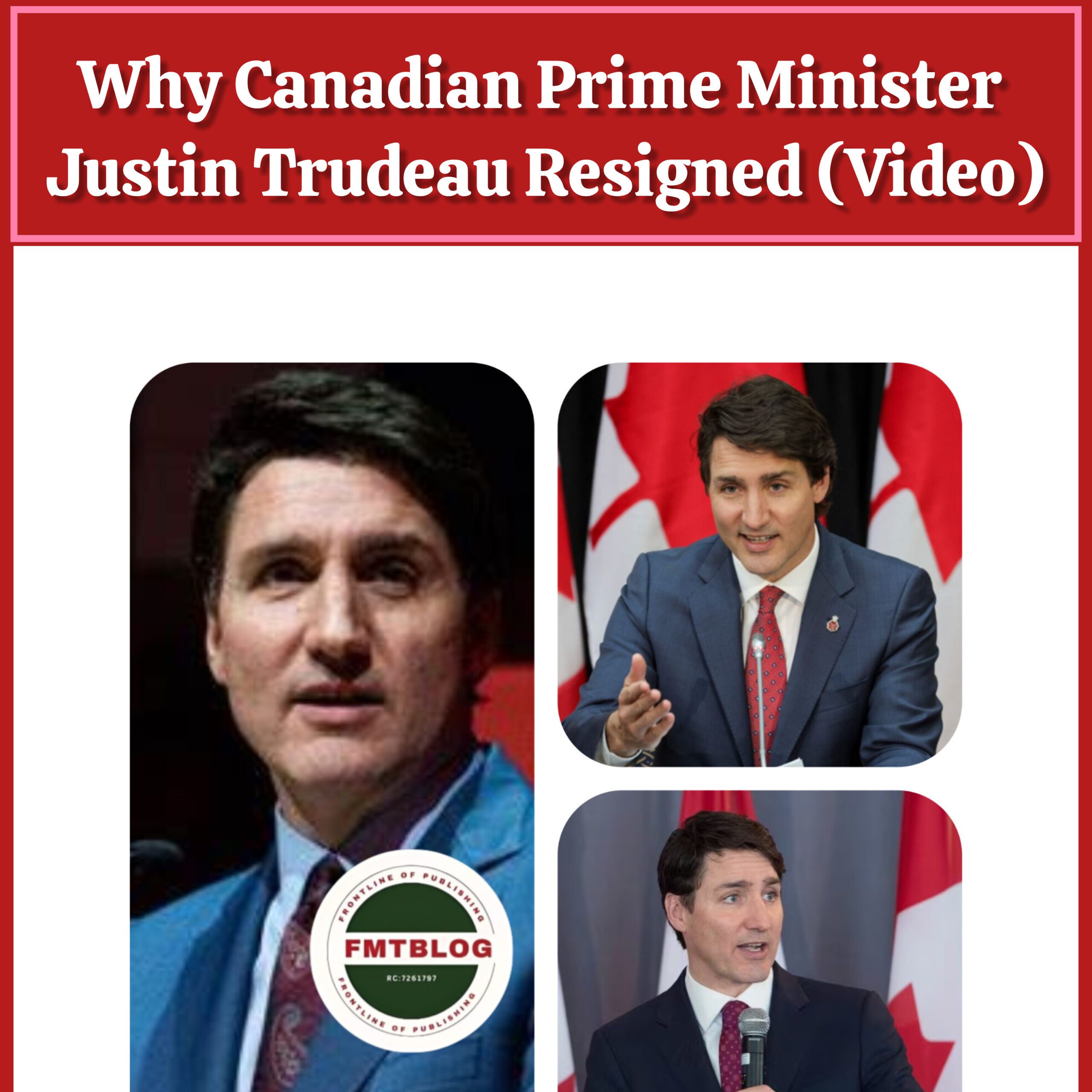 Why Canadian Prime Minister Justin Trudeau Resigned (VIDEO)