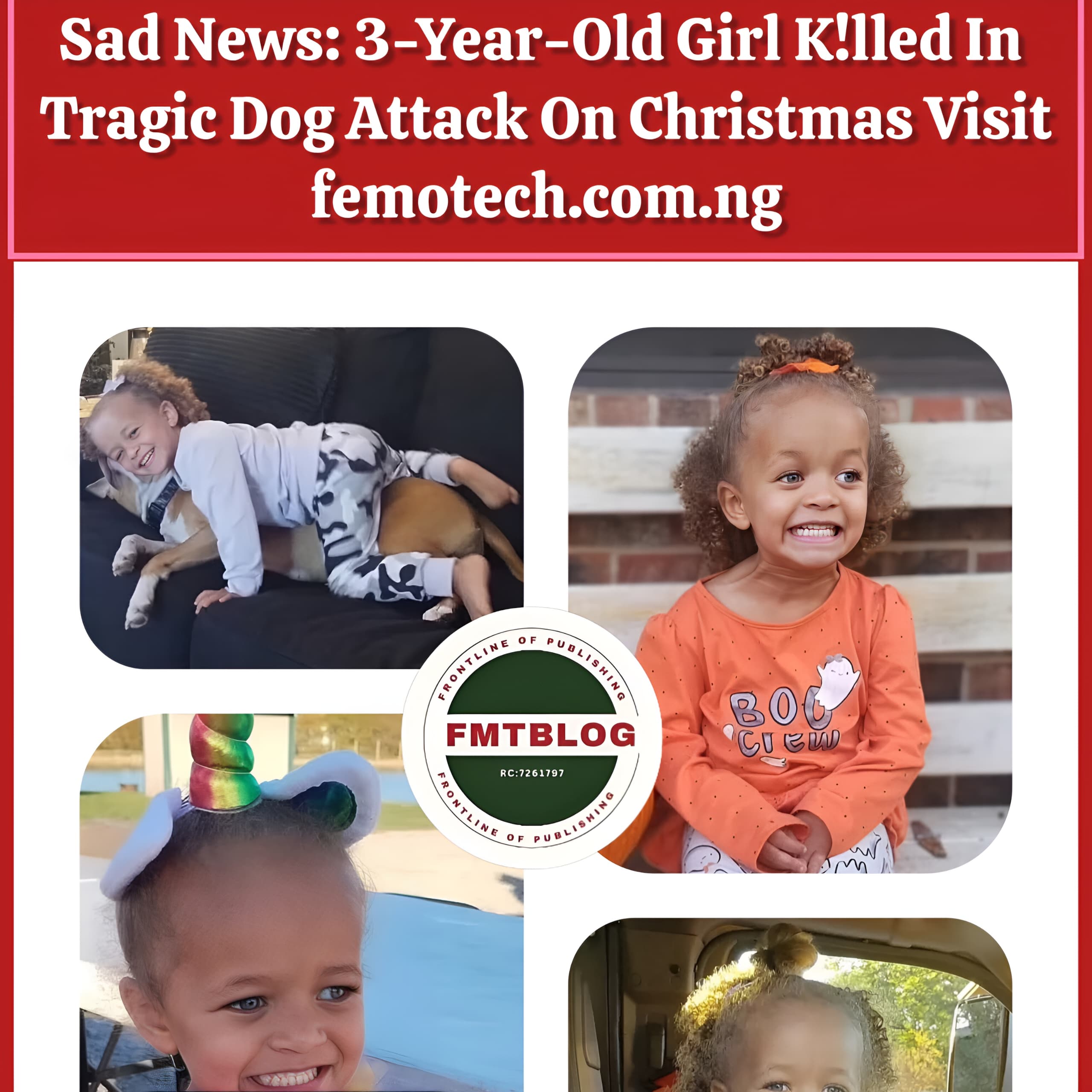 Sad News: 3-Year-Old Girl K!lled In Tragic Dog Attack On Christmas Visit (Photos)