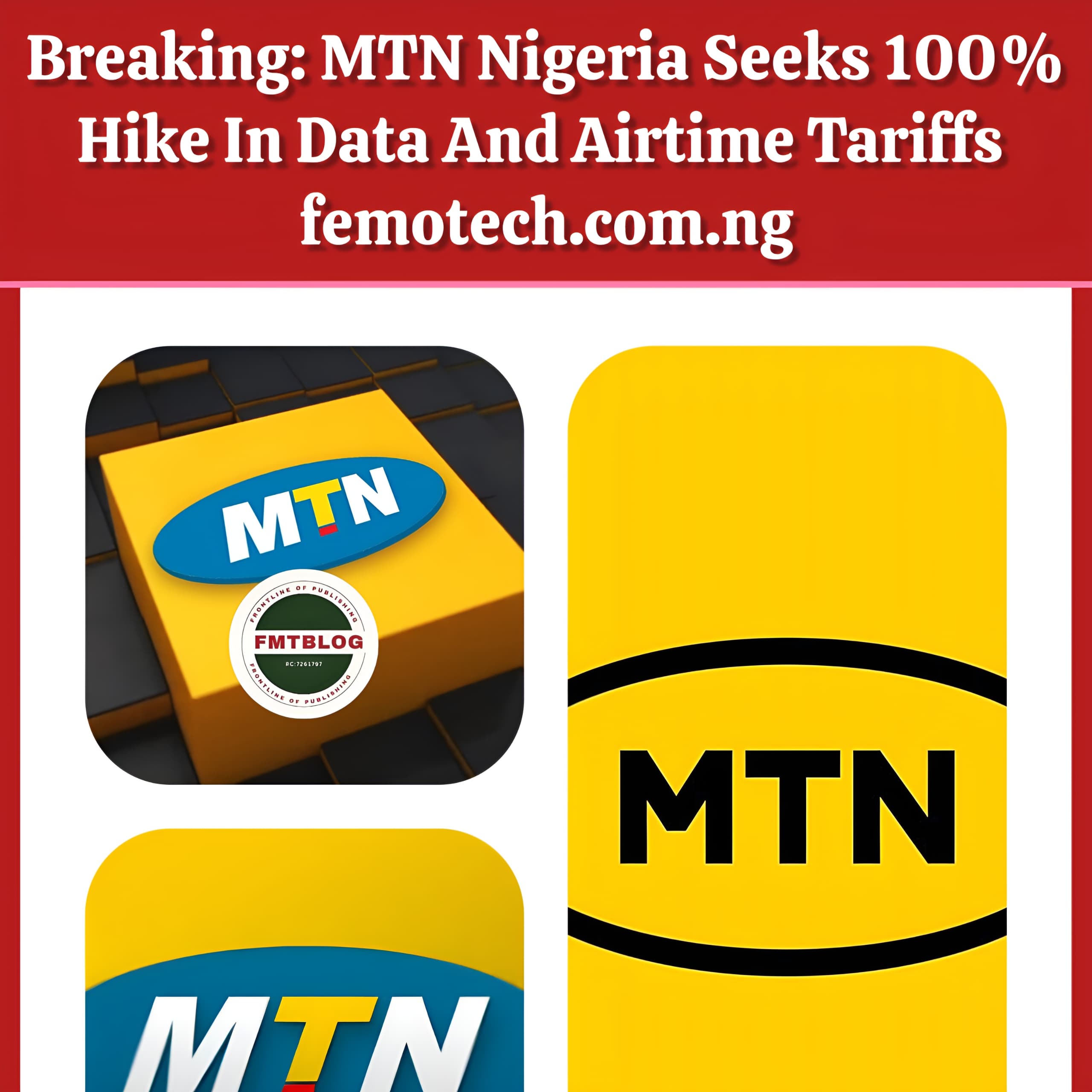 Breaking: MTN Nigeria Seeks 100% Hike In Data And Airtime Tariffs