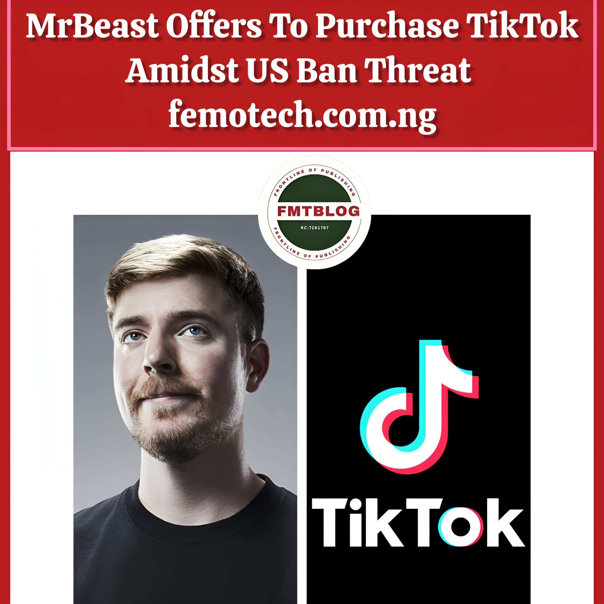 MrBeast Offers To Purchase TikTok Amidst US Ban Threat