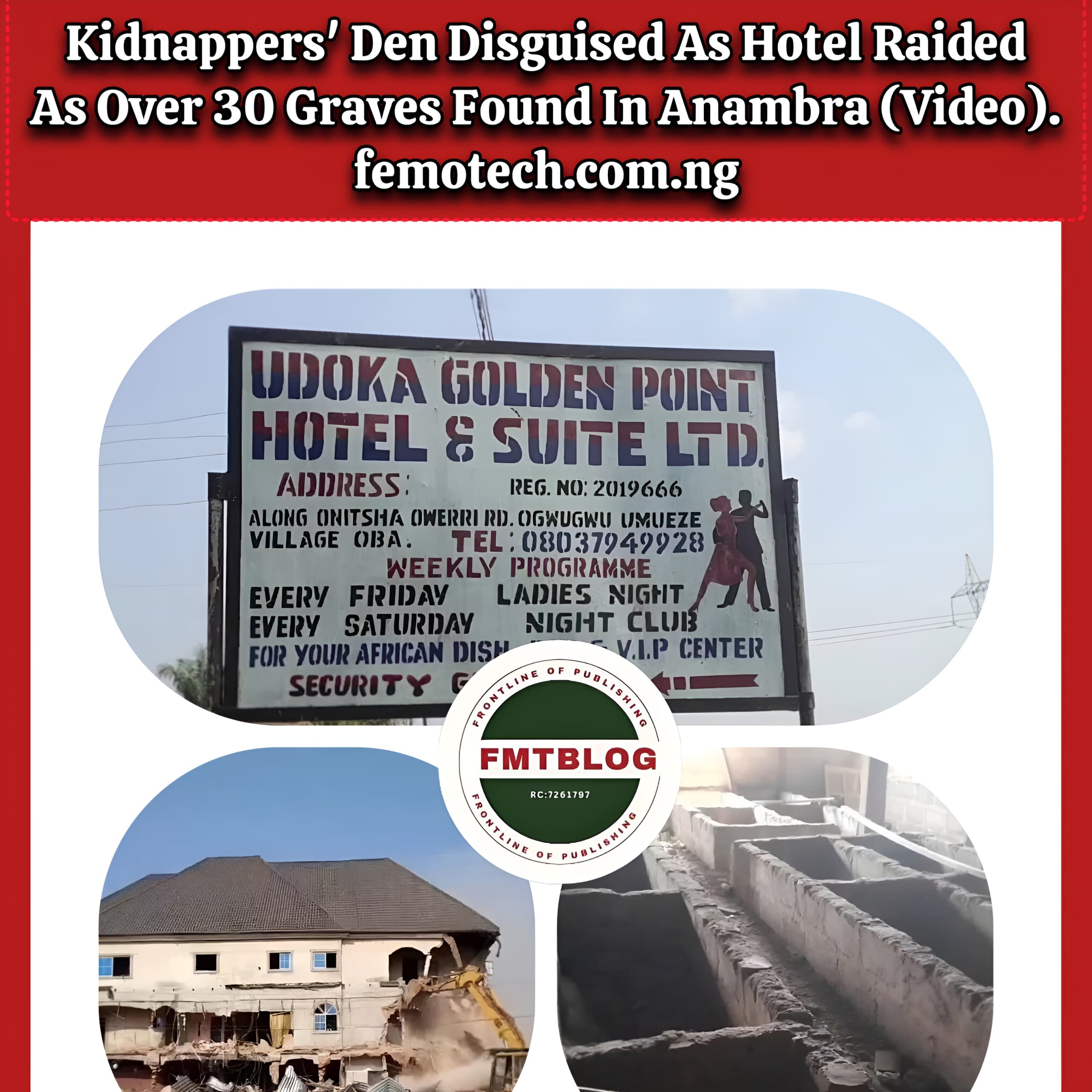 Kidnappers’ Den Disguised As Hotel Raided As Over 30 Graves Found In Anambra (VIDEO)