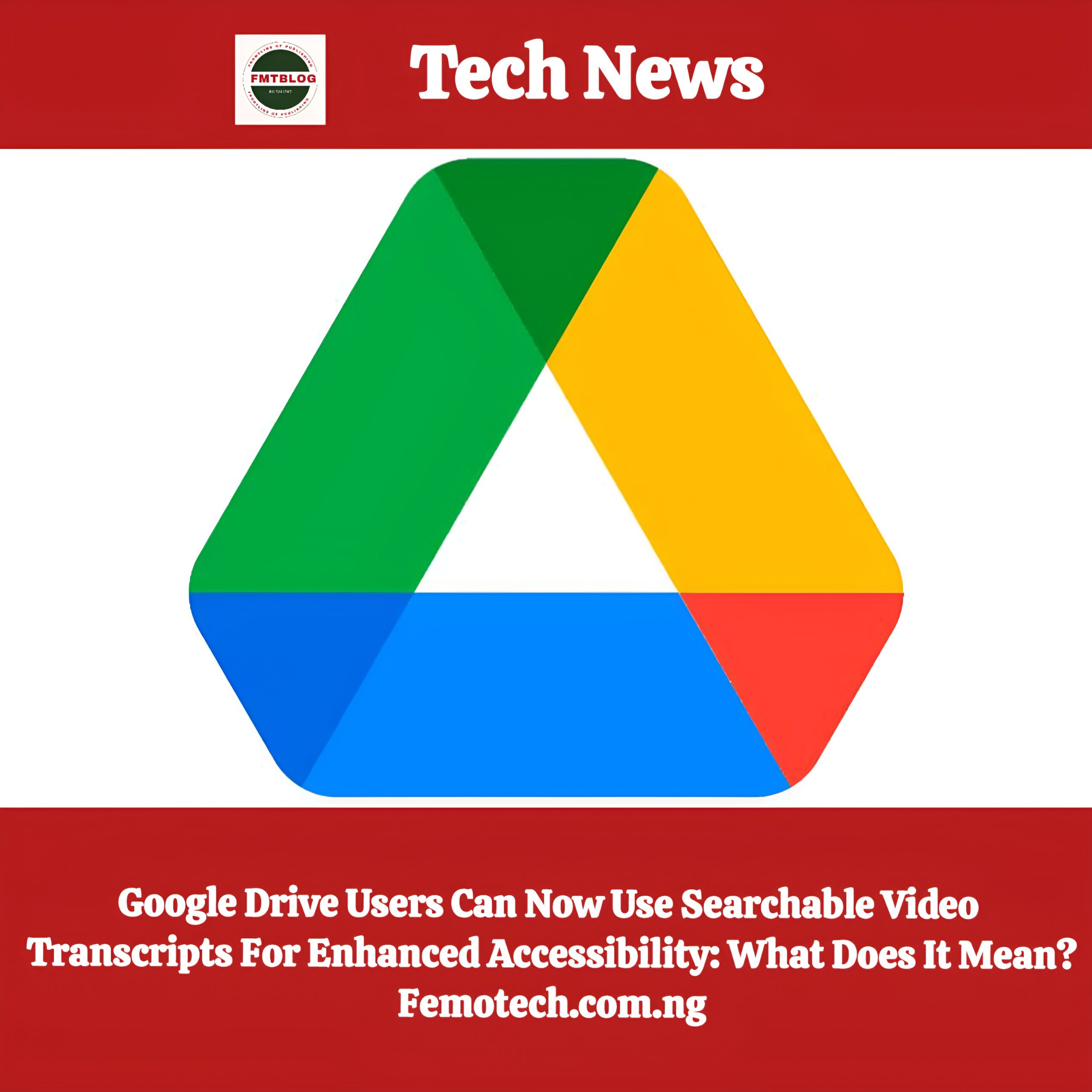 Google Drive Users Can Now Use Searchable Video Transcripts For Enhanced Accessibility: What Does It Mean?