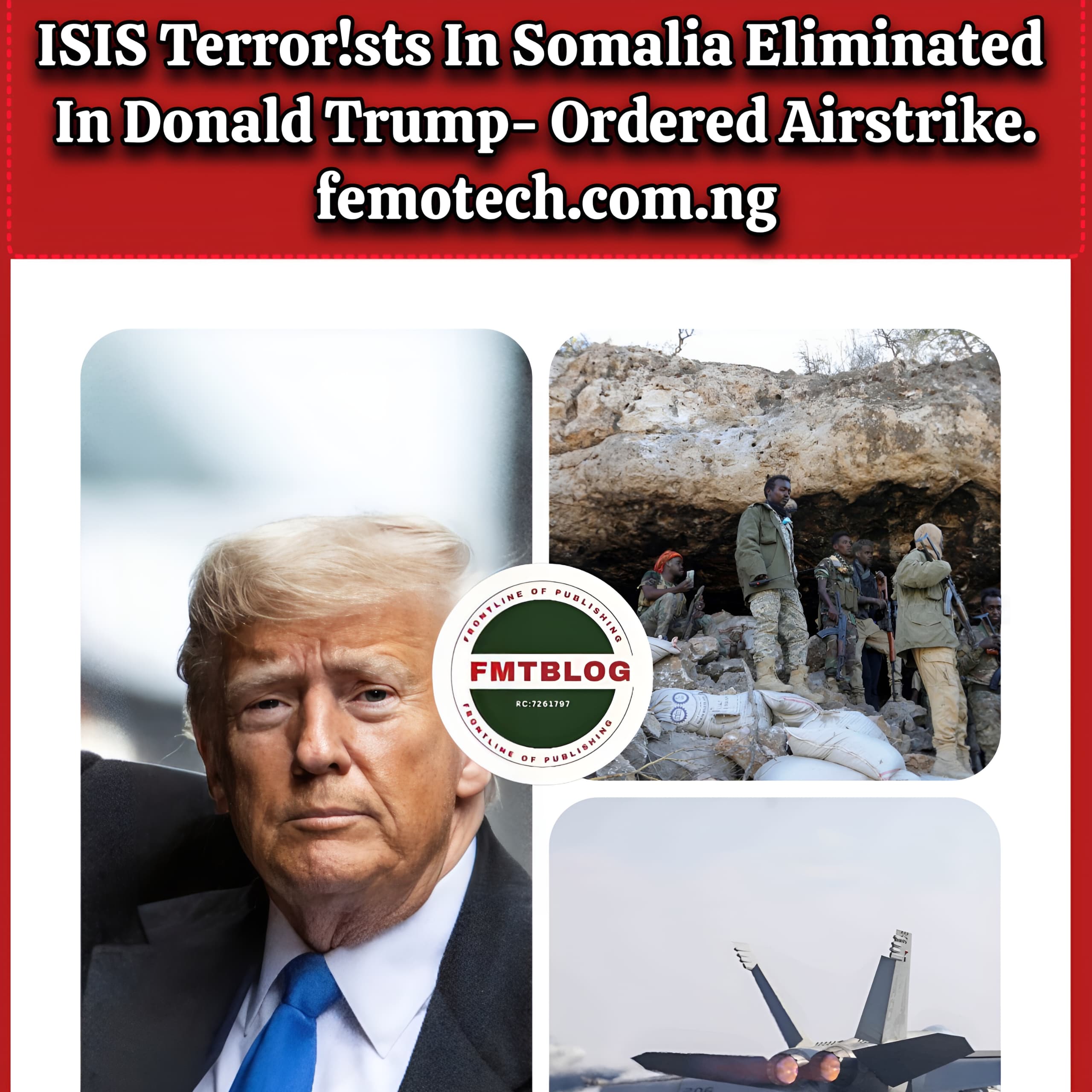 ISIS terrorists In Somalia Eliminated In Donald Trump-Ordered Airstrike