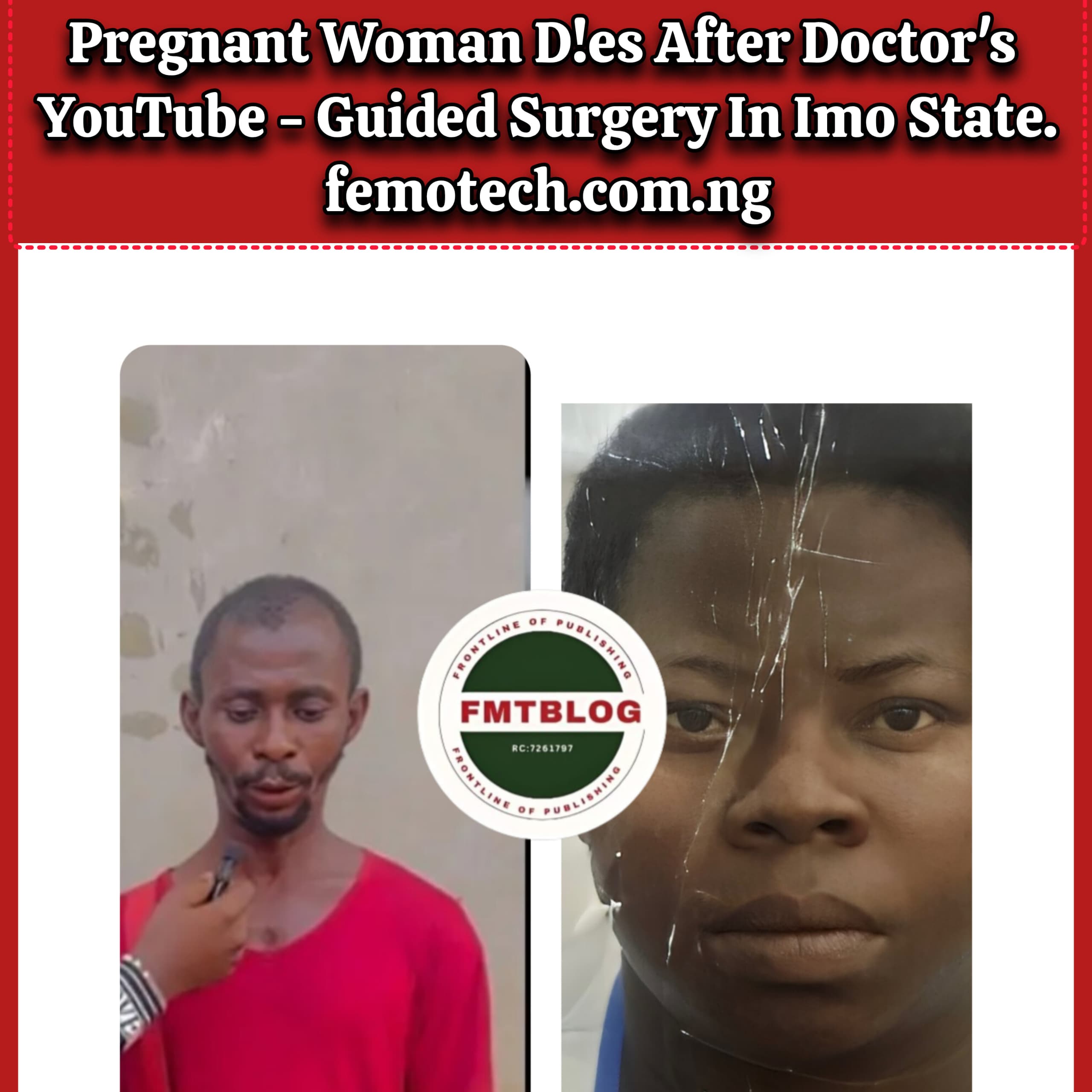 Pregnant Woman Dies After Doctor’s YouTube-Guided Surgery In Imo (VIDEO)