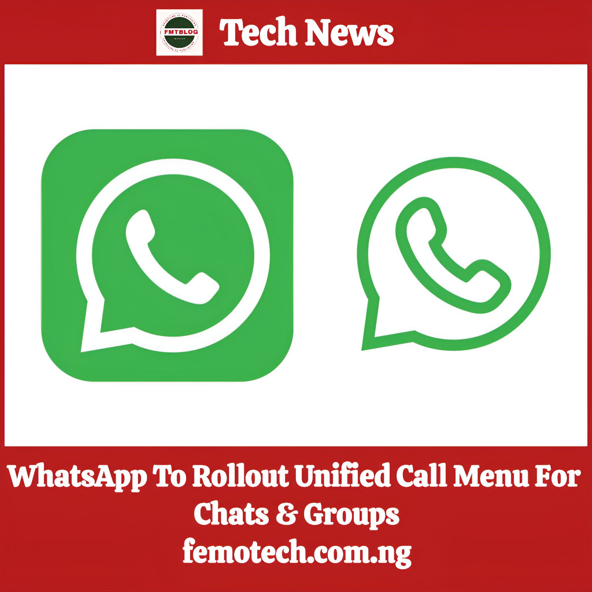 WhatsApp To Rollout Unified Call Menu For Chats & Groups