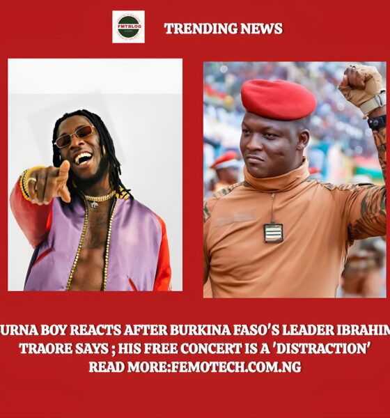 Burna Boy Reacts to Burkina Faso's Leader Ibrahim Traore
