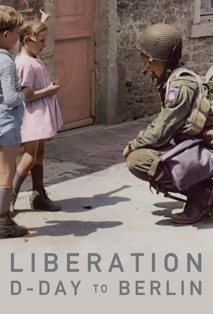 Liberation D-Day to Berlin Season 1 (Complete)