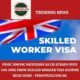 Skilled Worker visa