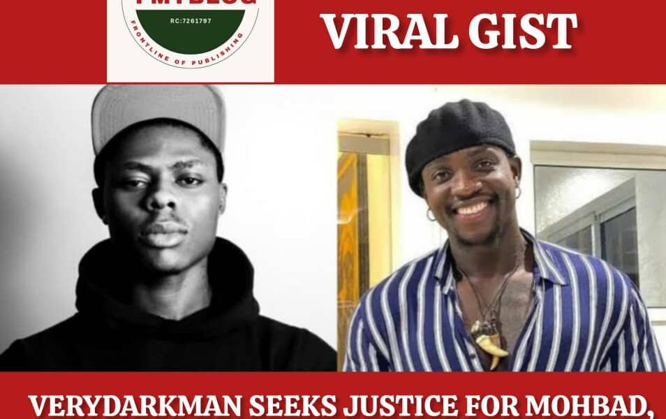 VeryDarkMan Seeks Justice for Mohbad, Offers ₦10M Reward