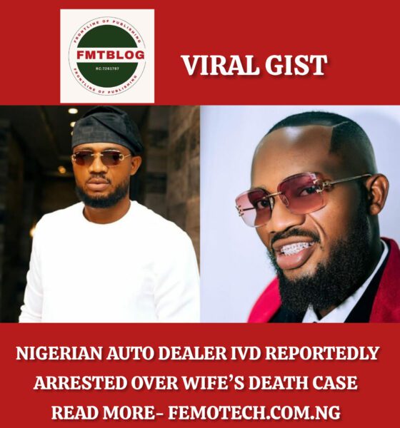 Nigerian Auto Dealer IVD Reportedly Arrested Over Wife’s Death Case
